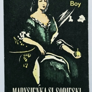 Tadeusz Zelenski Boy - Marysienka si Sobieski