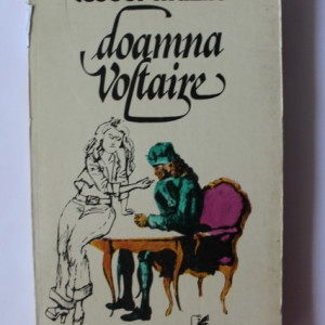 Teodor Mazilu - Doamna Voltaire