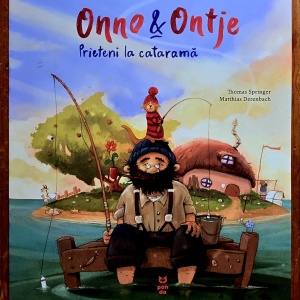 Thomas Springer - Onno si Ontje. Prieteni la catarama