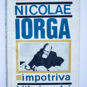 Titu Georgescu - Nicolae Iorga impotriva hitlerismului