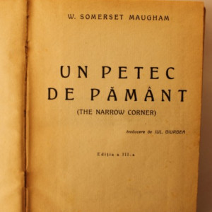 W. Somerset Maugham - Un petec de pamant (editie hardcover, interbelica, frumos relegata)