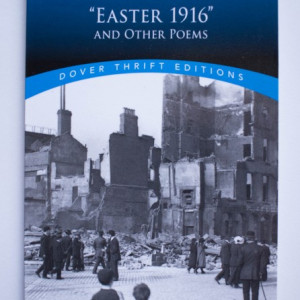 William Butler Yeats - ”Easter 1916” and other poems