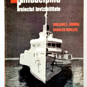 William L. Moore, Charles Berlitz - Experimentul Philadelphia. Proiectul invizibilitate