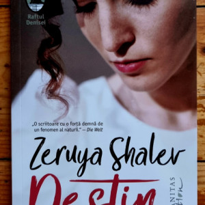 Zeruya Shalev - Destin (cu autograf)