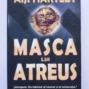 A. J. Hartley - Masca lui Atreus