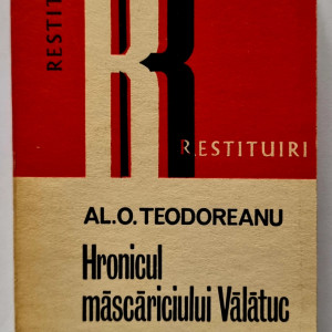 Al. O. Teodoreanu - Hronicul mascariciului Valatuc (cu autograf)