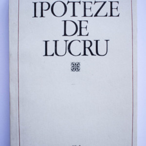 Alexandru Paleologu - Ipoteze de lucru