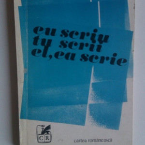Ana Blandiana - Eu scriu tu scrii el,ea scrie (cu autograf) - Img 2
