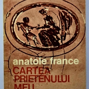 Anatole France - Cartea prietenului meu