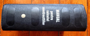 Andrei D. Caracostea - Manual pentru calculul constructiilor (vol. I, editie hardcover)