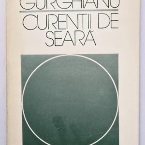 Aurel Gurghianu - Curentii de seara