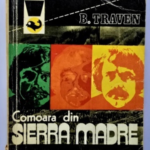 B. Traven - Comoara din Sierra Madre