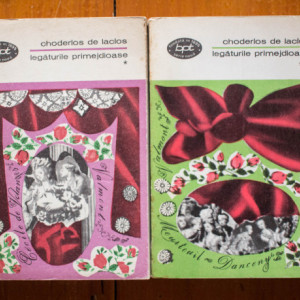 Choderlos de Laclos - Legaturile primejdioase (2 vol.)