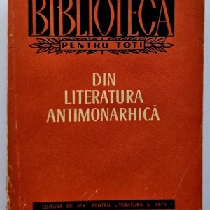 Colectiv autori - Din literatura antimonarhica