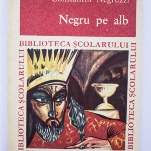 Constantin Negruzzi - Negru pe alb