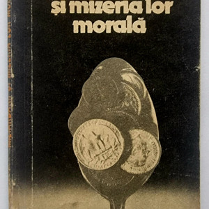 Dumitru Constantin - Miliardarii si mizeria lor morala