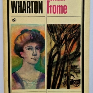 Edith Wharton - Ethan Frome
