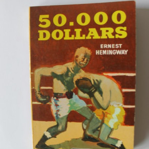 Ernest Hemingway - 50.000 dollars (editie in limba franceza)
