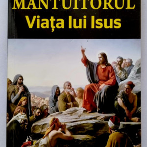 Ernest Renan - Mantuitorul. Viata lui Isus