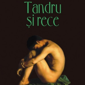 Felix Nicolau - Tandru si rece