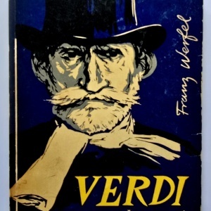 Franz Werfel - Verdi. Romanul operei