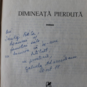 Gabriela Adamesteanu - Dimineata pierduta (cu autograf)