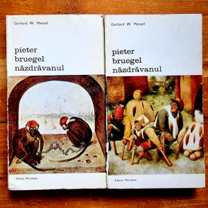 Gerhard W. Menzel - Pieter Bruegel nazdravanul (2 vol.)
