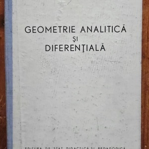 I. Filimon, I. Sager - Geometrie analitica si diferentiala (editie hardcover)