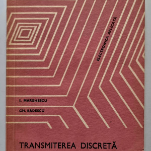 I. Marghescu, Gh. Badescu - Transmiterea discreta a semnalelor