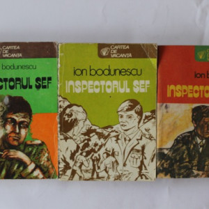 Ion Bodunescu - Inspectorul sef (3 vol.)