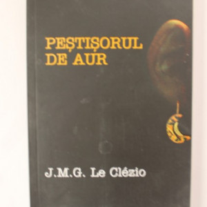 J. M. G. Le Clezio - Pestisorul de aur