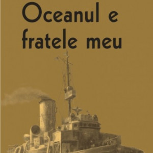 Jack Kerouac - Oceanul e fratele meu