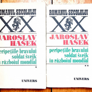 Jaroslav Hasek - Peripetiile bravului soldat Svejk in razboiul mondial (2 vol.)