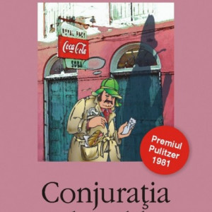 John Kennedy Toole - Conjuratia imbecililor