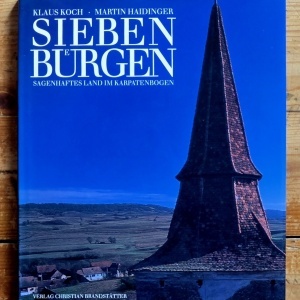 Klaus Koch, Martin Haidinger - Siebenburgen Sagenhaftes Land im Karpatenbogen (editie hardcover)