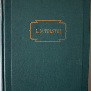 L. N. Tolstoi - Opere VII (Razboi si pace, vol. IV) (editie hardcover)