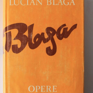 Lucian Blaga - Opere 10. Opere filozofice. Trilogia valorilor (editie hardcover)