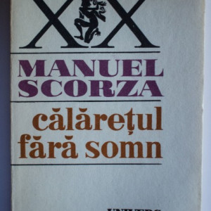 Manuel Scorza - Calaterul fara somn