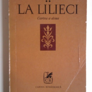 Marin Sorescu - La Lilieci. Cartea a II-a