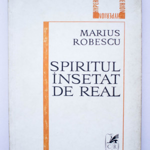 Marius Robescu - Spiritul insetat de real