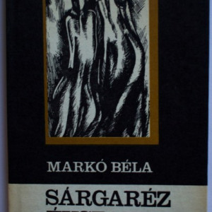 Marko Bela - Sargarez evszak (editie hardcover)
