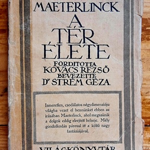 Maurice Maeterlinck - A ter elete (editie interbelica, in limba maghiara)