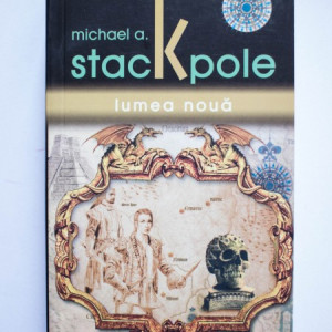Michael A. Stackpole - Lumea noua