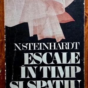 N. Steinhardt - Escale in timp si spatiu (cu autograf) - Img 2