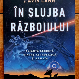 Neil deGrasse Tyson, Avis Lang - In slujba razboiului. Alianta secreta dintre astrofizica si armata