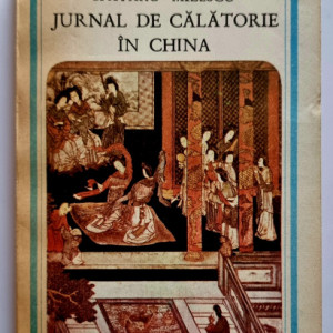Nicolae Spataru-Milescu - Jurnal de calatorie in China