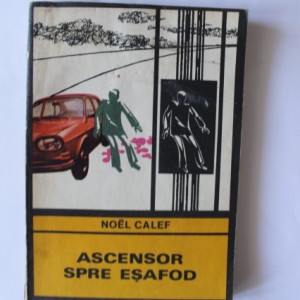 Noel Calef - Ascensor spre esafod