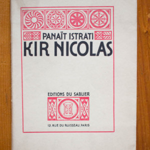 Panait Istrati - Kir Nicolas. Codine (editie in limba franceza, interbelica)