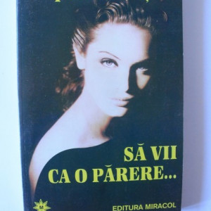 Pavel Corut - Sa vii ca o parere...