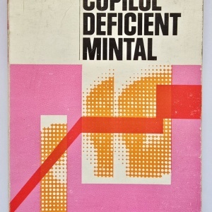 Petru Arcan, Dumitru Ciumageanu - Copilul deficient mintal